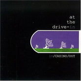 At the Drive-In - In Casino Out CD