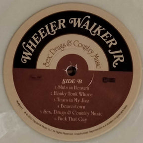 Wheeler Walker Jr. : Sex, Drugs & Country Music (LP, Album, Ltd, Jiz)