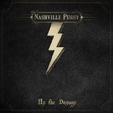 the album cover for Nashville Pussy - Up The Dosage [Limited Edition]