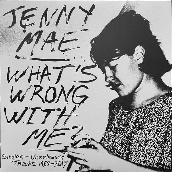 Jenny Mae : What's Wrong With Me? (Singles & Unreleased Tracks 1989-2017) (LP, Comp, Ltd, Whi)