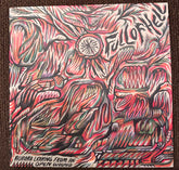 Full Of Hell : Aurora Leaking From An Open Wound (7", Ora)