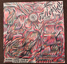 Full Of Hell : Aurora Leaking From An Open Wound (7", Ora)
