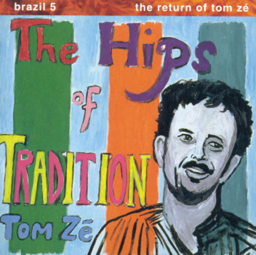 Tom Zé - Brazil Classics 5: The Hips of Tradition LP