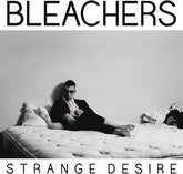 Bleachers - Strange Desire CD