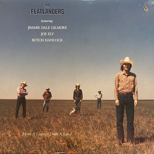 The Flatlanders Featuring Jimmie Dale Gilmore, Joe Ely, Butch Hancock : More A Legend Than A Band (LP, Album, RE, RM)