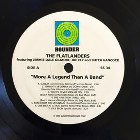 The Flatlanders Featuring Jimmie Dale Gilmore, Joe Ely, Butch Hancock : More A Legend Than A Band (LP, Album, RE, RM)