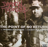 Immortal Technique : The Point Of No Return / Internally Bleeding / Caught In A Hustle (12")