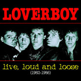 Loverboy - Live, Loud and Loose 1982-1986 CD (Manufactured On Demand, Alliance Mod)