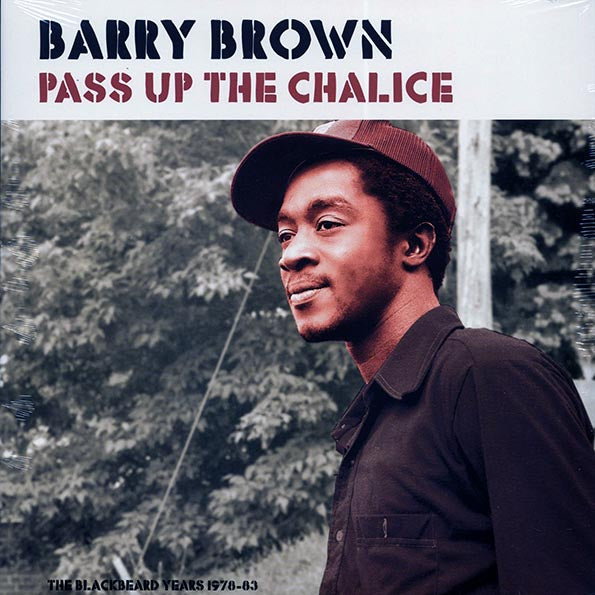 Barry Brown - Pass Up The Chalice LP
