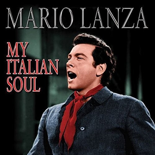 Mario Lanza - My Italian Soul CD (Jewel Case Packaging)