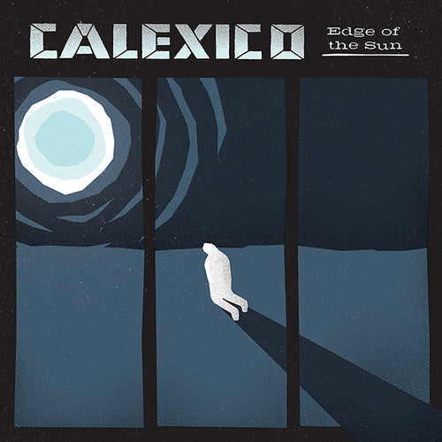 Calexico - Edge of the Sun LP