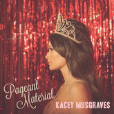 Kacey Musgraves - Pageant Material CD (Jewel case)
