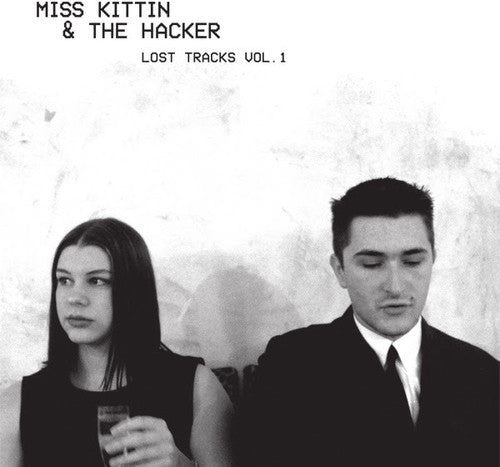 Miss Kitten & The Hacker - Lost Tracks 1 EP
