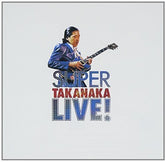 Masayoshi Takanaka - Super Takanaka Live CD (Remastered, Super-High Material CD, Japan)