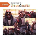 Three 6 Mafia - Playlist: Very Best of CD (Explicit Lyrics)