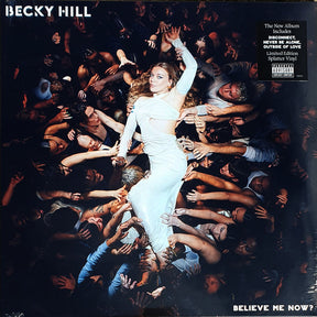 Becky Hill : Believe Me Now? (LP, Ltd, Spl)