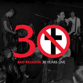 Bad Religion - 30 Years Live LP