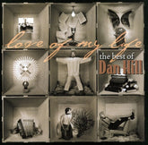 Dan Hill - Love of My Life: Best of CD (Canada - Import)