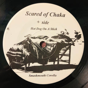 Scared Of Chaka : Scared Of Chaka (7")
