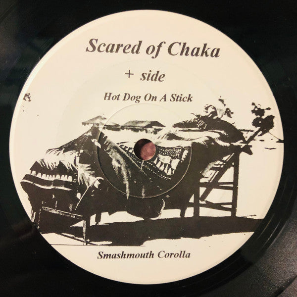 Scared Of Chaka : Scared Of Chaka (7")