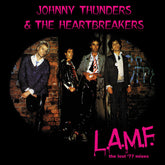 Johnny Thunder & The Heartbreakers - L.a.m.f.: The Lost '77 Mixes' CD (Remastered)