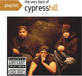 Cypress Hill - Playlist: Very Best CD (Explicit Lyrics)