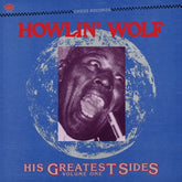 Howlin' Wolf - His Greatest Sides Vol. 1 LP (Colored Vinyl, Limited Edition)