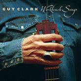 Guy Clark - Workbench Songs LP