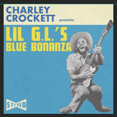 Charley Crockett - Lil G.L.'s Blue Bonanza CD