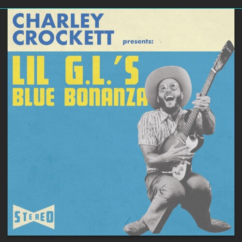 Charley Crockett - Lil G.L.'s Blue Bonanza CD