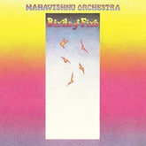 the album cover for Mahavishnu Orchestra - Birds Of Fire [180 Gram]
