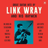 Link Wray & His Raymen - Great Guitar Hits By Link Wray & His Wraymen LP (Bonus Tracks, 180 Gram Vinyl, Spain)