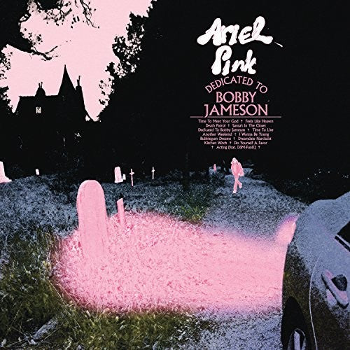 Ariel Pink - Dedicated To Bobby Jameson 2LP (Deluxe Edition)