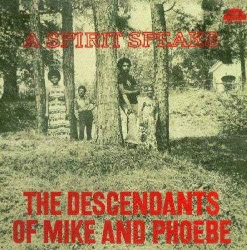 Descendants of Mike & Phoebe - Spirit Speaks LP