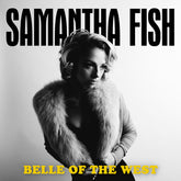 Samantha Fish - Belle Of The West CD