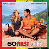 Various - 50 First Dates (Love Songs From the Original Motion Picture) LP