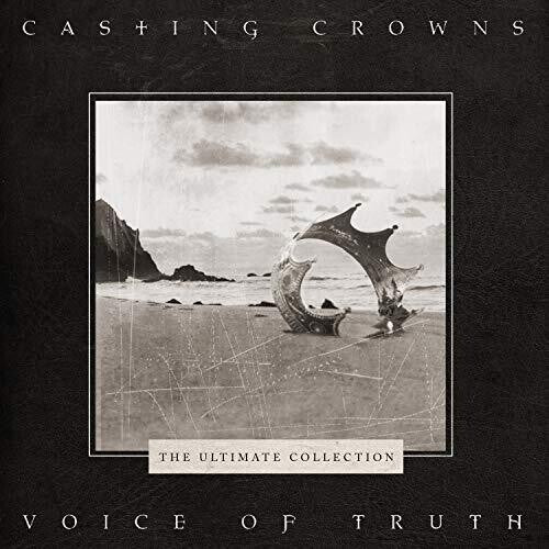 Casting Crowns - Voice Of Truth: The Ultimate Collection CD