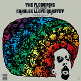 the album cover for Charles Lloyd - Flowering [180 Gram]