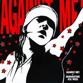Against Me - Reinventing Axl Rose CD (Digipack)