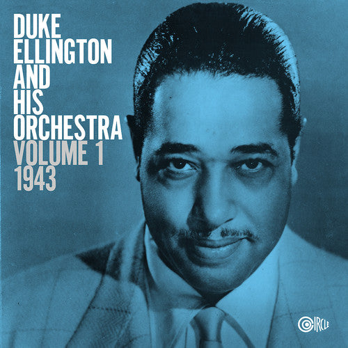 Duke Ellington - Duke Ellington Volume 1: 1943