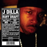 J Dilla -  Ruff Draft: Dilla's Mix CD