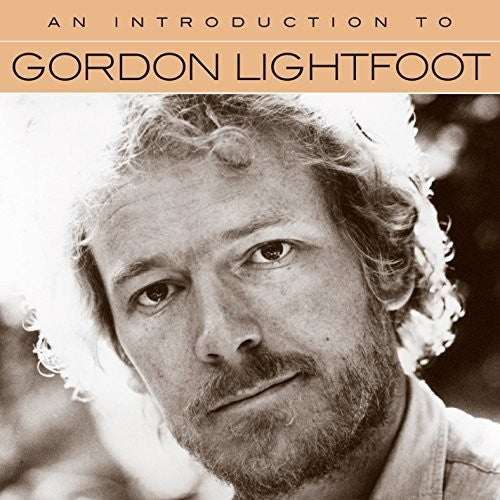 Gordon Lightfoot - An Introduction to Gordon Lightfoot CD