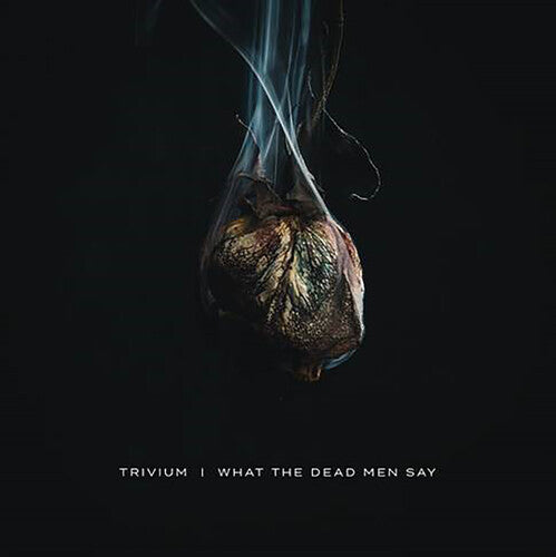 Trivium - What The Dead Men Say CD