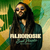 the album cover for Alborosie - Soul Pirate - Acoustic [Limited Edition LP]