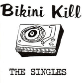 Bikini Kill - The Singles CD