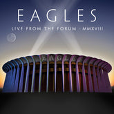 The Eagles - Live From The Forum MMXVIII CD