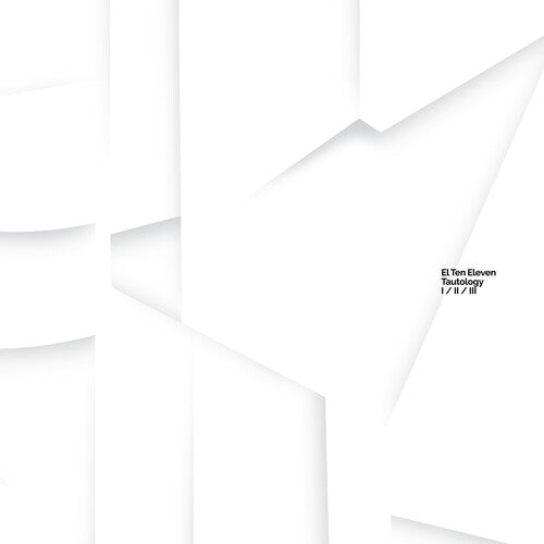 El Ten Eleven - Tautology 3LP (Ultra Clear Vinyl)