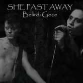 She Past Away - Belirdi Gece LP (Limited Edition)