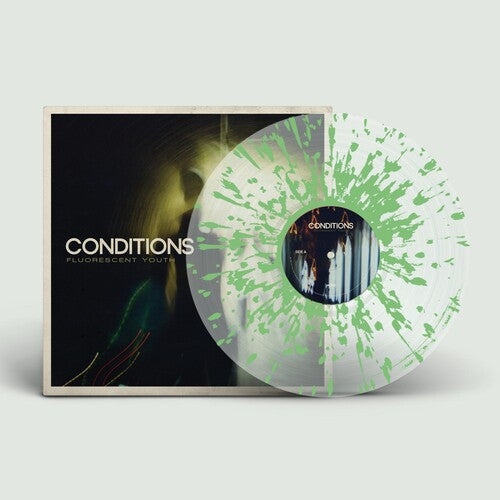 Conditions - Fluorescent Youth LP (Anniversary Edition)