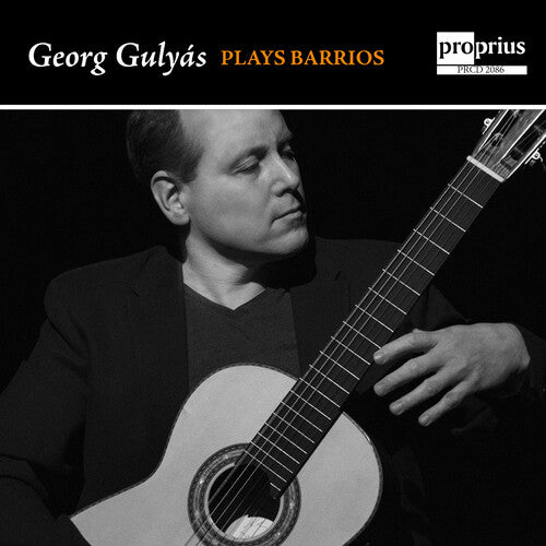 Georg Gulyas - Georg Gulyas Plays Barrios CD